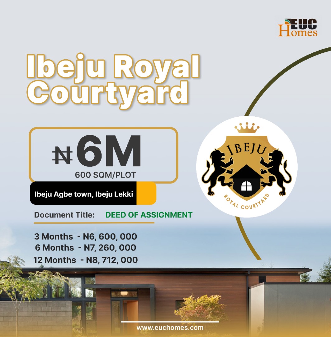 Unbeatable Offers By EucHomes: Ibeju Royal Courtyard Selling Fast With Flexible Payment Plans